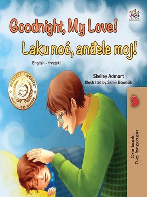 cover image of Goodnight, My Love! Laku noć, anđele moj!